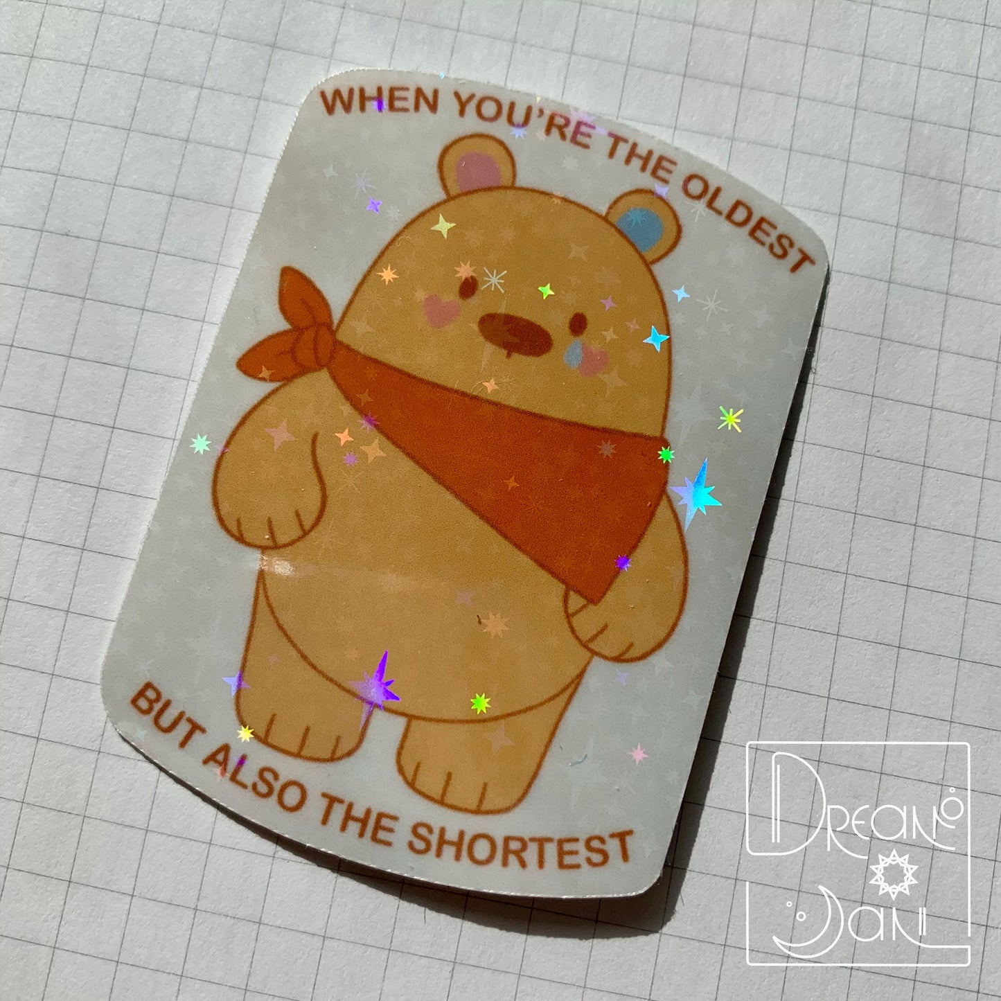 When You're The Oldest But Also The Shortest Sticker