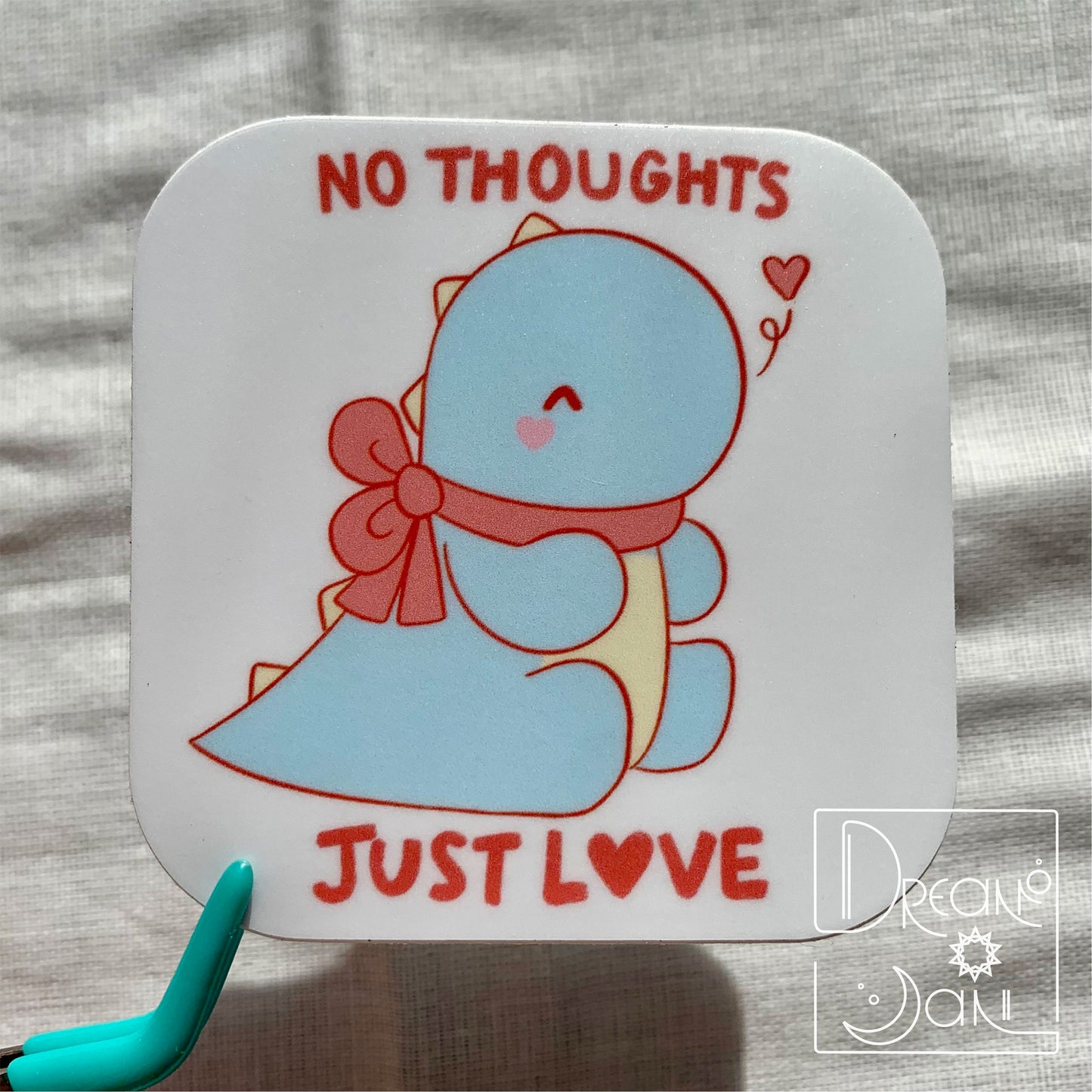 No Thoughts, Just Love Sticker